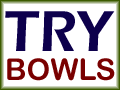 Try Bowls